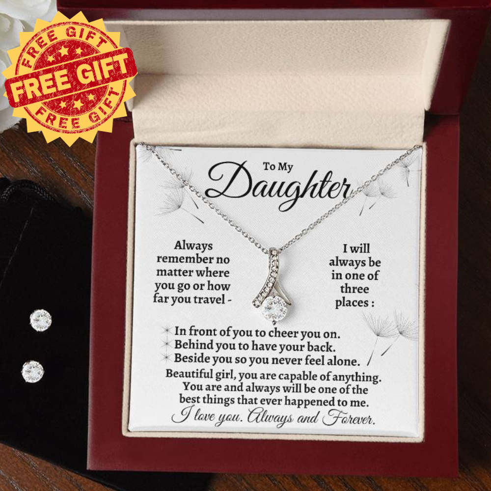 To My Daughter- Always Remember Alluring Beauty Necklace