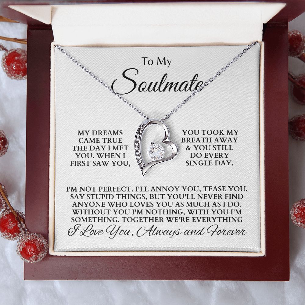 To My Soulmate "My Dreams Came True" Forever Love Necklace