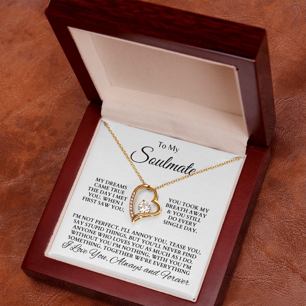 To My Soulmate "My Dreams Came True" Forever Love Necklace