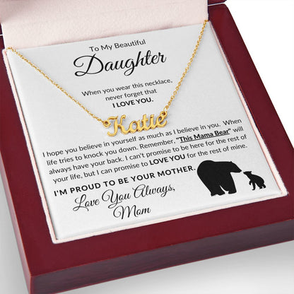 Custom Name Necklace | Daughter Love, Mama Bear