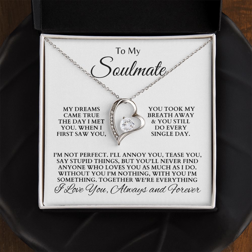 To My Soulmate "My Dreams Came True" Forever Love Necklace